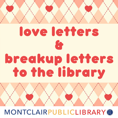 Image for event: Love Letters &amp; Breakup Letters to the Library
