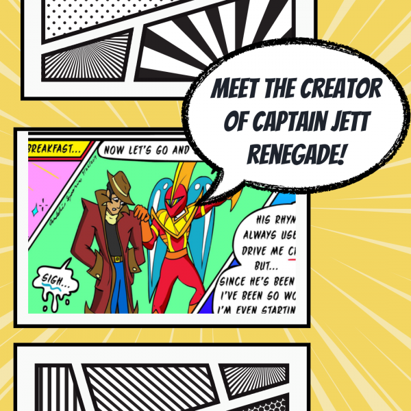 Image for event: Meet the Creator of Captain Jett Renegade!