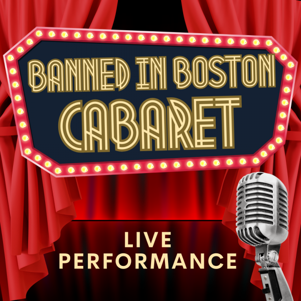 Image for event: Banned in Boston Cabaret
