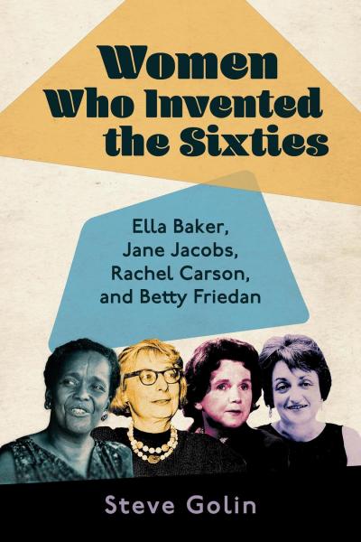 Image for event: Author Chat: &quot;The Women Who Invented the '60s&quot; NEW